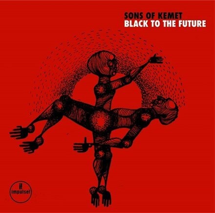 

Виниловая пластинка Sons Of Kemet - Black To The Future