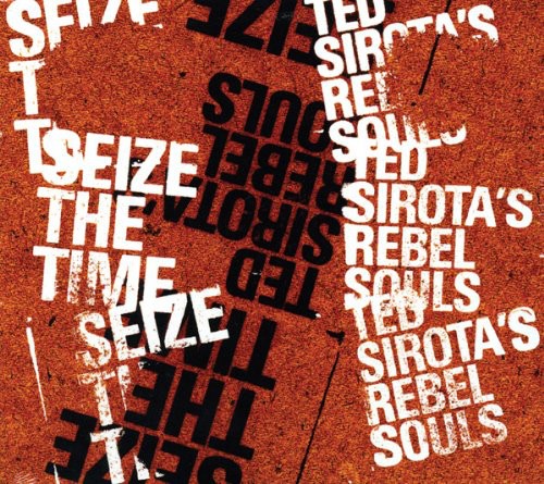 

CD диск Sirota, Ted & Rebel Souls: Seize the Time