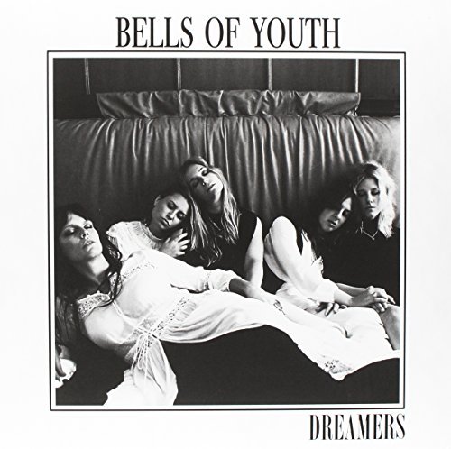 Виниловая пластинка Bells of Youth - Dreamers -10