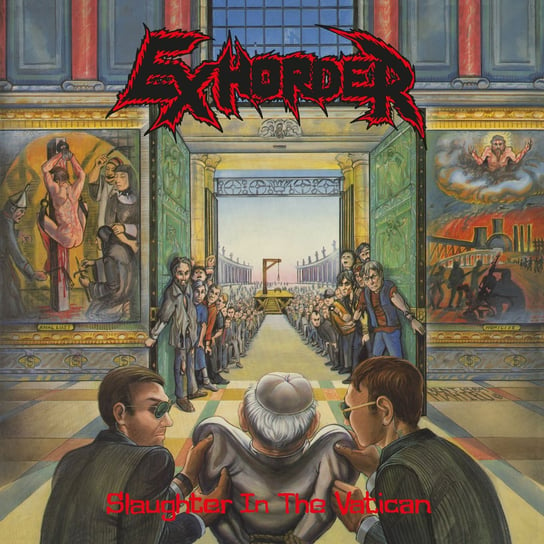 Виниловая пластинка Exhorder - Slaughter In The Vatican