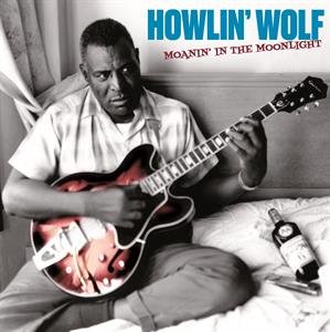 Виниловая пластинка Howlin' Wolf - Moanin' In the Moonlight