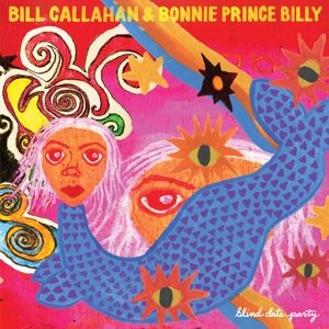 Виниловая пластинка Callahan Bill - Blind Date Party