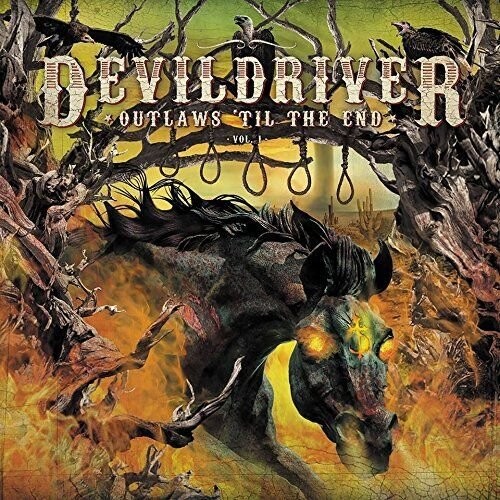 

Виниловая пластинка Devil Driver - Outlaws Til The End. Volume 1