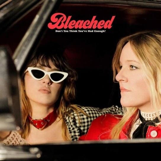 

Виниловая пластинка Bleached - Don’t You Think You’ve Had Enough Cream
