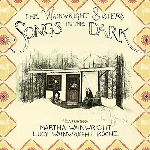 

Виниловая пластинка Wainwright Sisters: Songs in the Dark