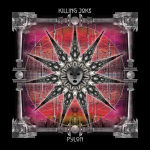 Виниловая пластинка Killing Joke - Pylon компакт диски spinefarm records killing joke pylon cd