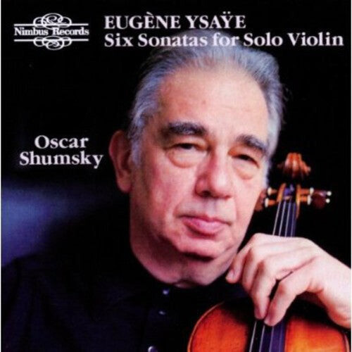 

CD диск Ysaye (Shumsky): 6 Sons for Solo Violin Op27
