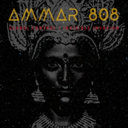Виниловая пластинка Ammar 808 - Global Control/Invisible Invasion