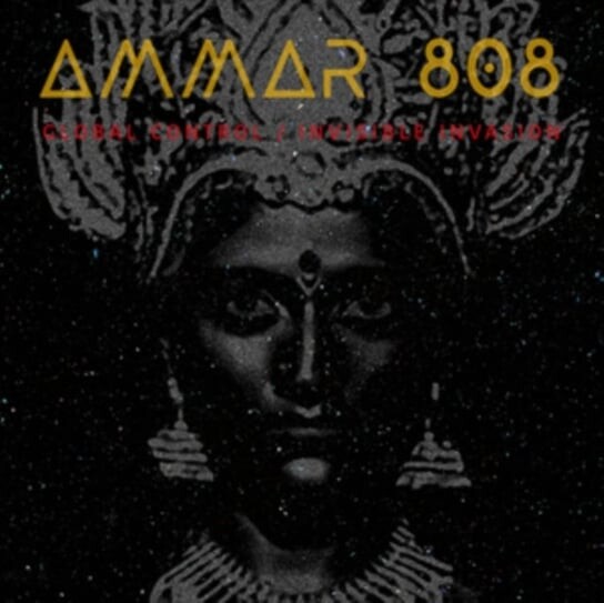 

Виниловая пластинка Ammar 808 - Global Control/Invisible Invasion
