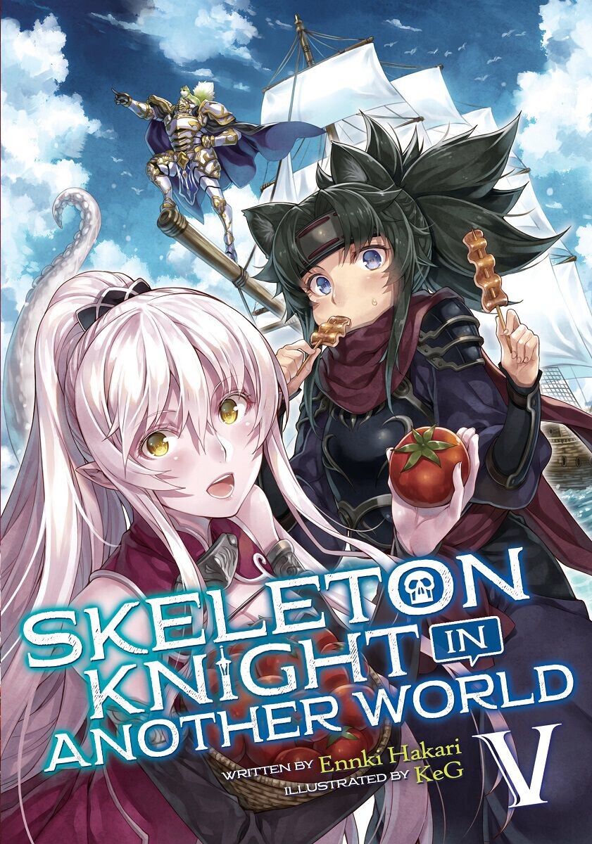 

Новелла Skeleton Knight in Another World Novel Volume 5