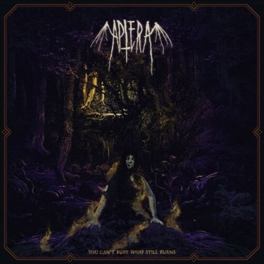 

Виниловая пластинка Aptera - You Can't Bury What Still Burns