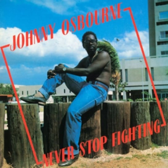 Виниловая пластинка Osbourne Johnny - Never Stop Fighting