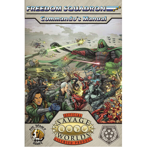 

Книга Savage Worlds: Freedom Squadron – Commando’S Manual