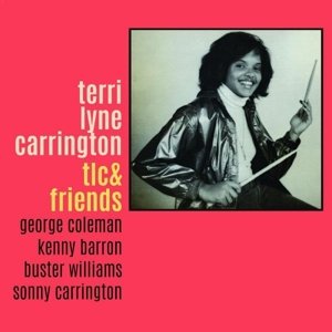 Виниловая пластинка Carrington Terri Lyne - Tlc & Friends