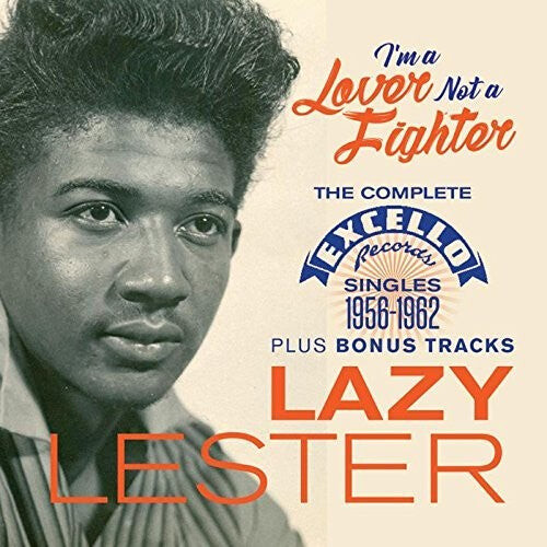 

CD диск Lazy Lester: I'm A Lover Not A Fighter: Complete Excello Singles 1956-1962 Plus Bonus Tracks