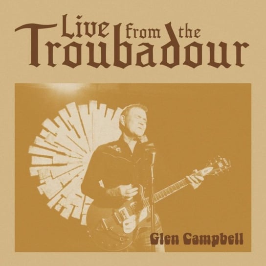 цена Виниловая пластинка Glen Campbell - Live from the Troubadour