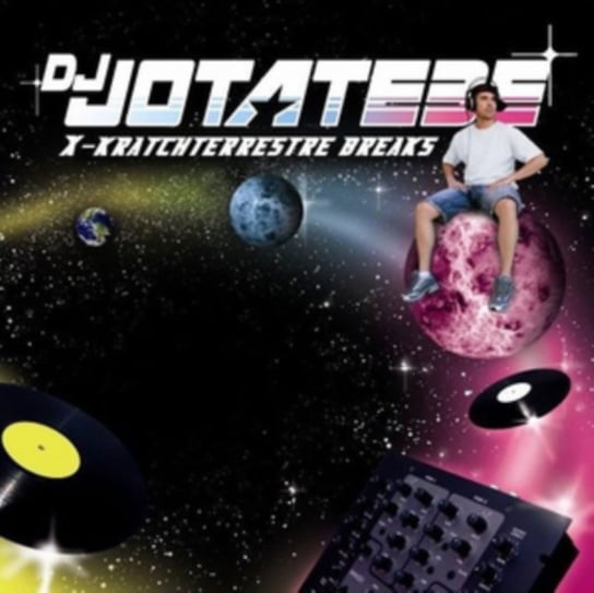 

Виниловая пластинка DJ Jotatebe - X-kratchterrestre Breaks