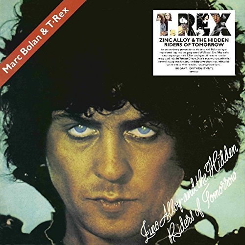 Виниловая пластинка T. Rex - Zinc Alloy and the Hidden Riders of Tomorrow