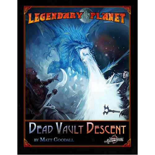 Книга Legendary Planet (5E): Dead Vault Descent