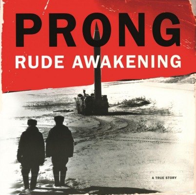 Виниловая пластинка Prong - Rude Awakening