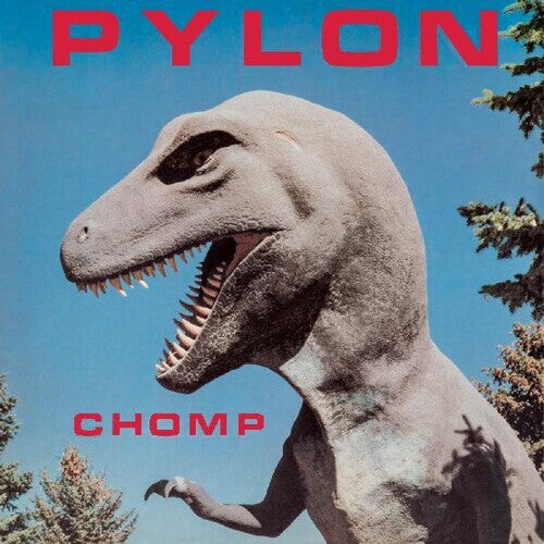 

Виниловая пластинка Pylon: Chomp