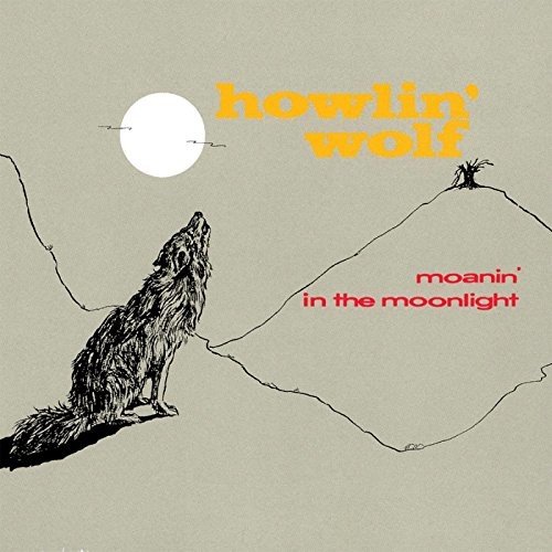 Виниловая пластинка Howlin' Wolf - Moanin In The Moonlight