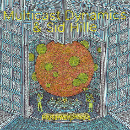 

Виниловая пластинка Multicast Dynamics & Sid Hille - Metamorphosis