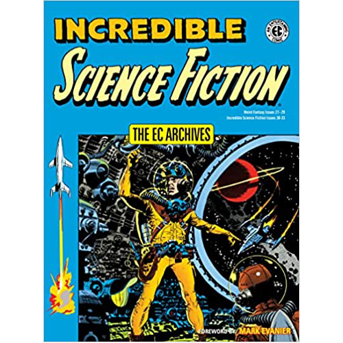 Книга Ec Archives, The: Incredible Science Fiction Dark Horse