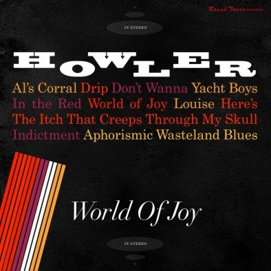 Виниловая пластинка Howler - World Of Joy