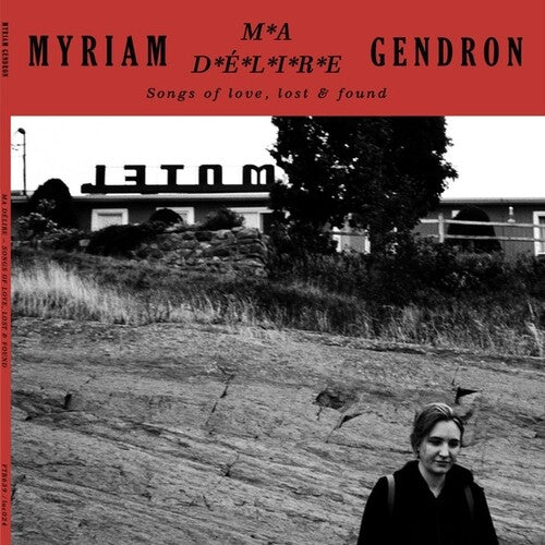 

Виниловая пластинка Gendron, Myriam: Ma Delire: Songs Of Love Lost & Found