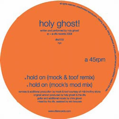 

Сингл 12" Holy Ghost: Mock & Toof Remixes-Hold on