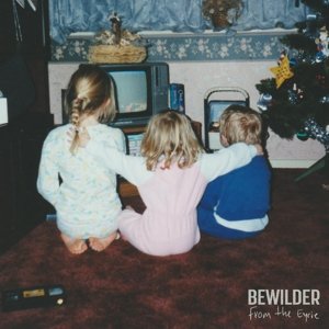 Виниловая пластинка Bewilder - From the Eyrie