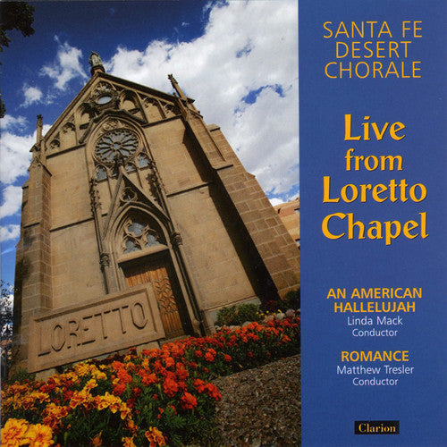 

CD диск Santa Fe Desert Chorale: Live from Loretto Chapel