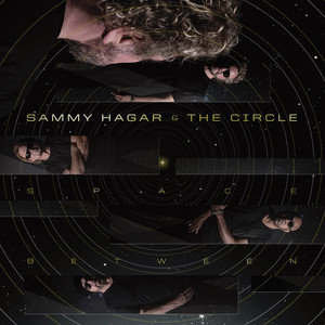 Виниловая пластинка Sammy Hagar & The Circle - Space Between
