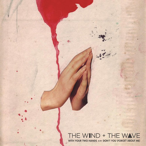 

Сингл 7" WIND & THE WAVE: With Your Two Hands