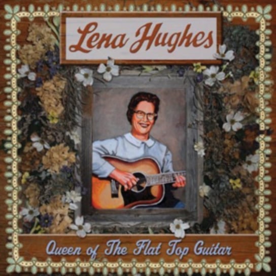hughes david the pillbox Виниловая пластинка Hughes Lena - Queen Of The Flat Top Guitar