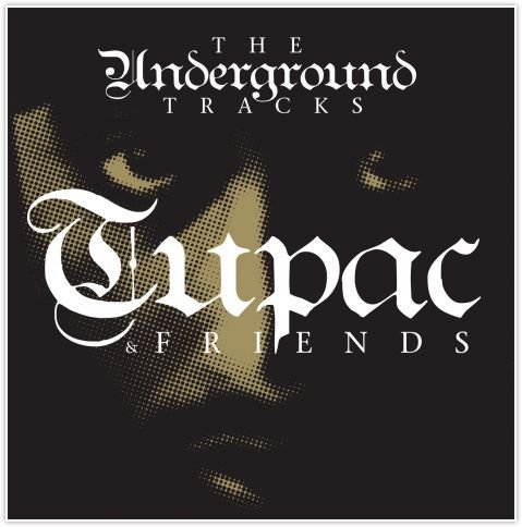 Виниловая пластинка Tupac & Friends - The Underground Tracks