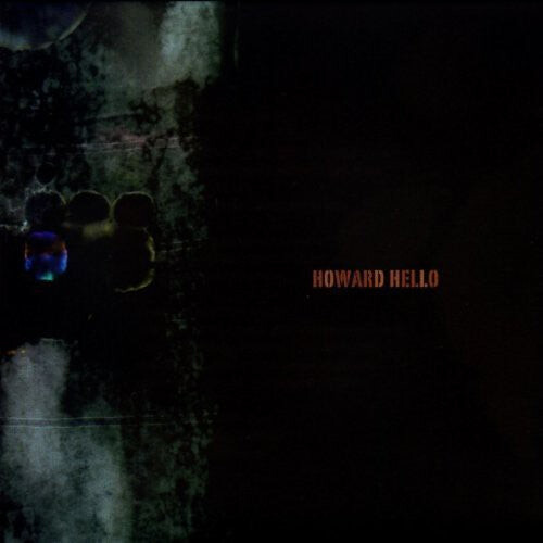 

CD диск Howard Hello: Howard Hello