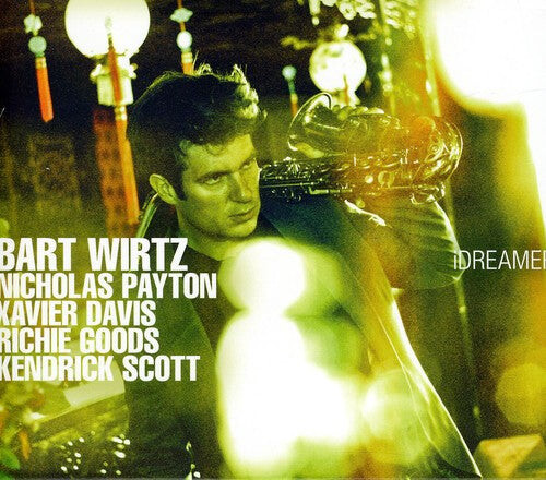 

CD диск Wirtz, Bart: Idreamer