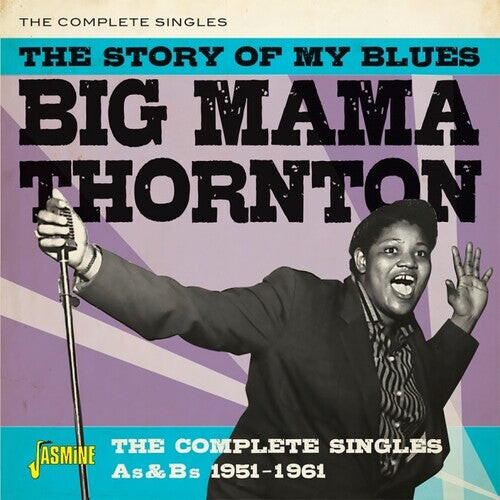 

CD диск Thornton, Big Mama: The Story Of My Blues: The Complete Singles As & Bs 1951-1961